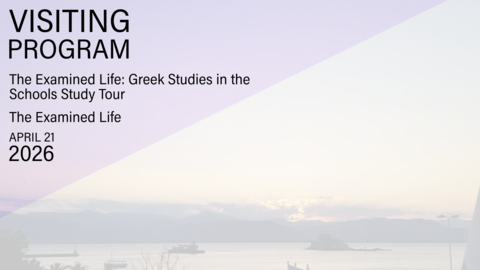 Αφίσα για το «Visiting Program: The Examined Life: Greek Studies in the Schools Study Tour» του The Examined Life, 21 Απριλίου 2026, με φόντο ηλιοβασίλεμα στη θάλασσα και το λογότυπο του ΚΕΣ Harvard.